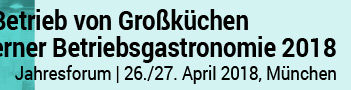 Bau- und Betrieb von Großküchen und moderner Betriebsgastronomie 2018 Bau und Betrieb von Großküchen