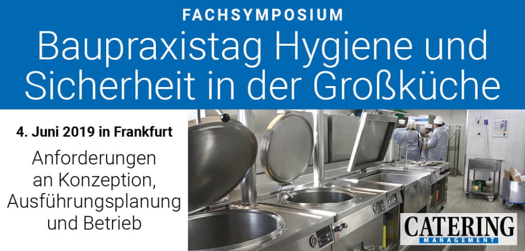 Baupraxistag Hygiene und Sicherheit in der Großküche 2019