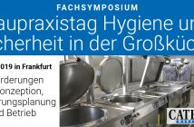 Umfrage zum Baupraxistag Hygiene und Sicherheit in der Großküche am 4.6.2019 Baupraxistag Hygiene und Sicherheit in der Großküche 2019